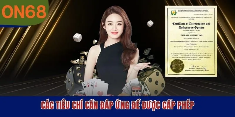 Các tiêu chí cần đáp ứng để được cấp phép
