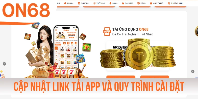 Cập nhật link tải app và quy trình cài đặt nhanh