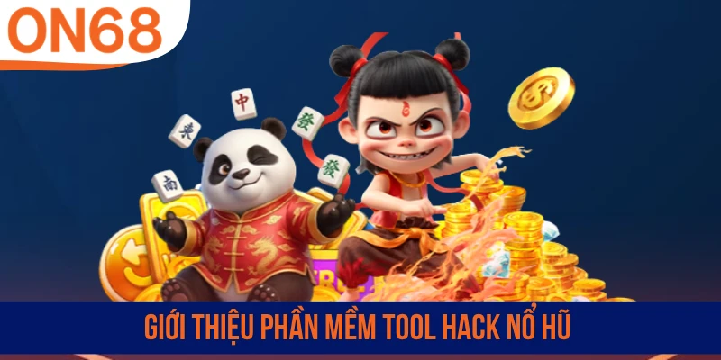Giới thiệu phần mềm tool hack nổ hũ
