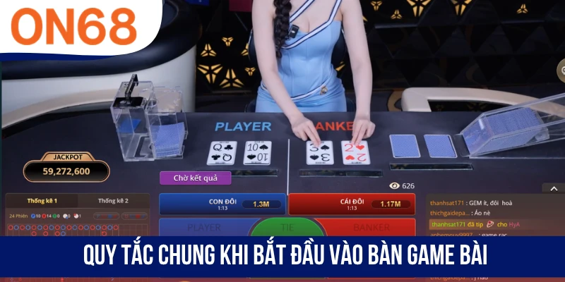 Quy tắc chung khi bắt đầu vào bàn game bài
