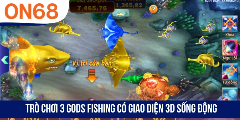 Trò chơi 3 Gods Fishing có giao diện 3D sống động